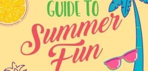 2020 GUIDE TO SUMMER FUN